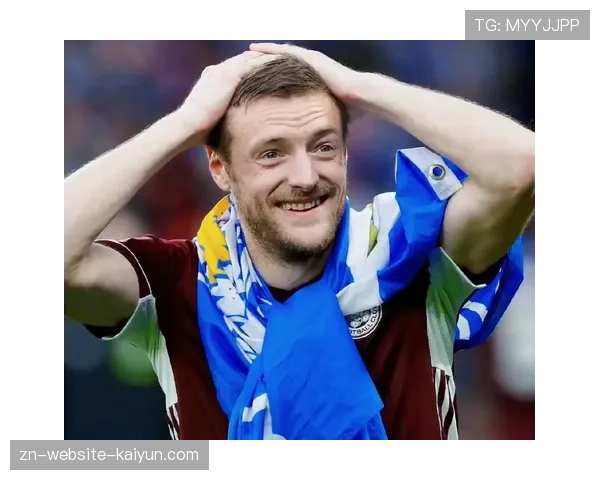 通讯:老将瓦尔迪的坚守,在莱斯特城的最后一个赛季 通讯:老将瓦尔迪的坚守,在莱斯特城的最后一个赛季